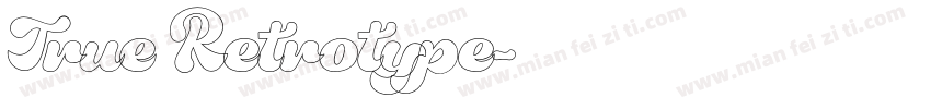 True Retrotype字体转换